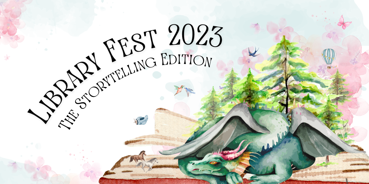 Library Fest 2023: The Storytelling Edition. Illustrated dragon lies across a landscape that's also an open book